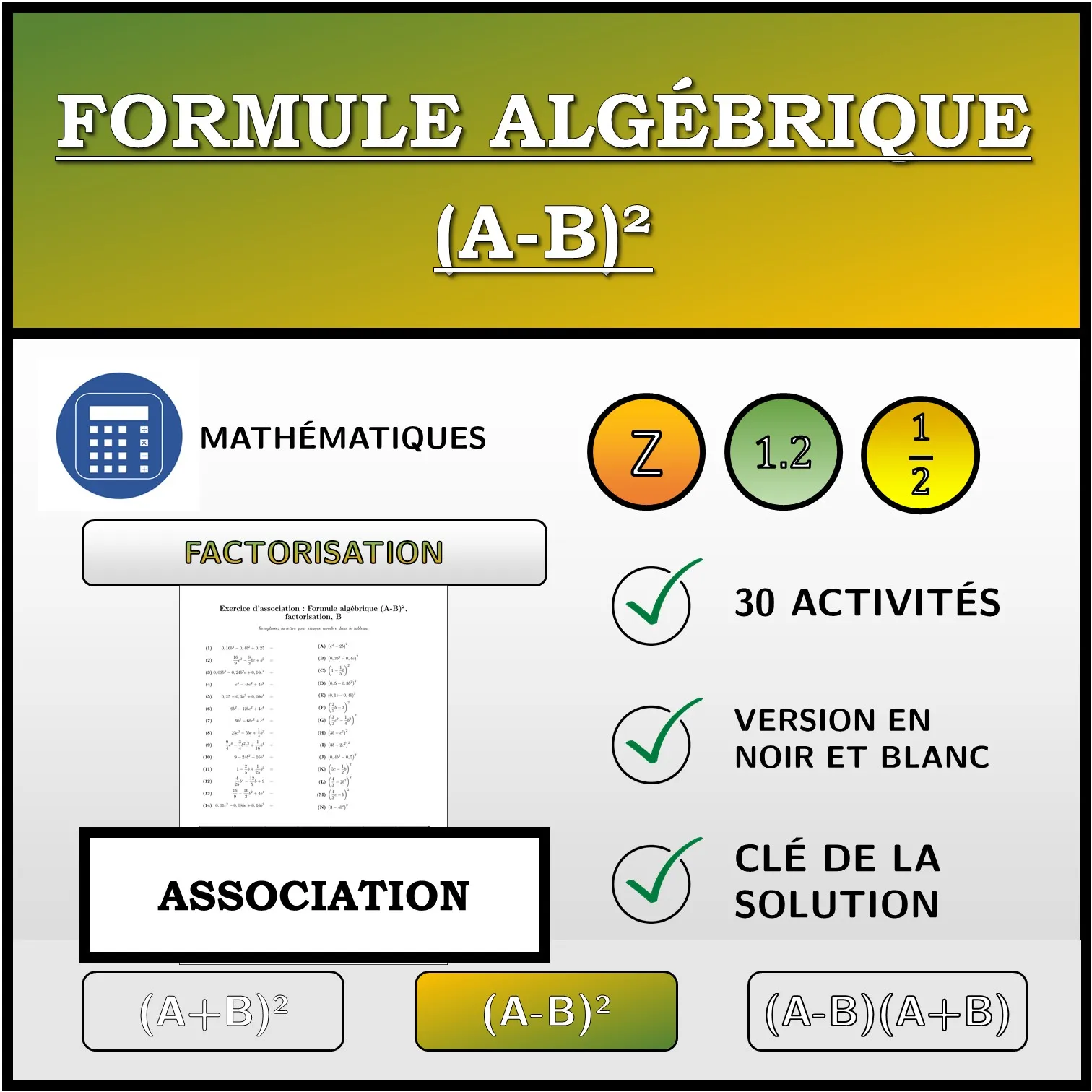 Exercice d'association: Formule algébrique (A-B)², factorisation