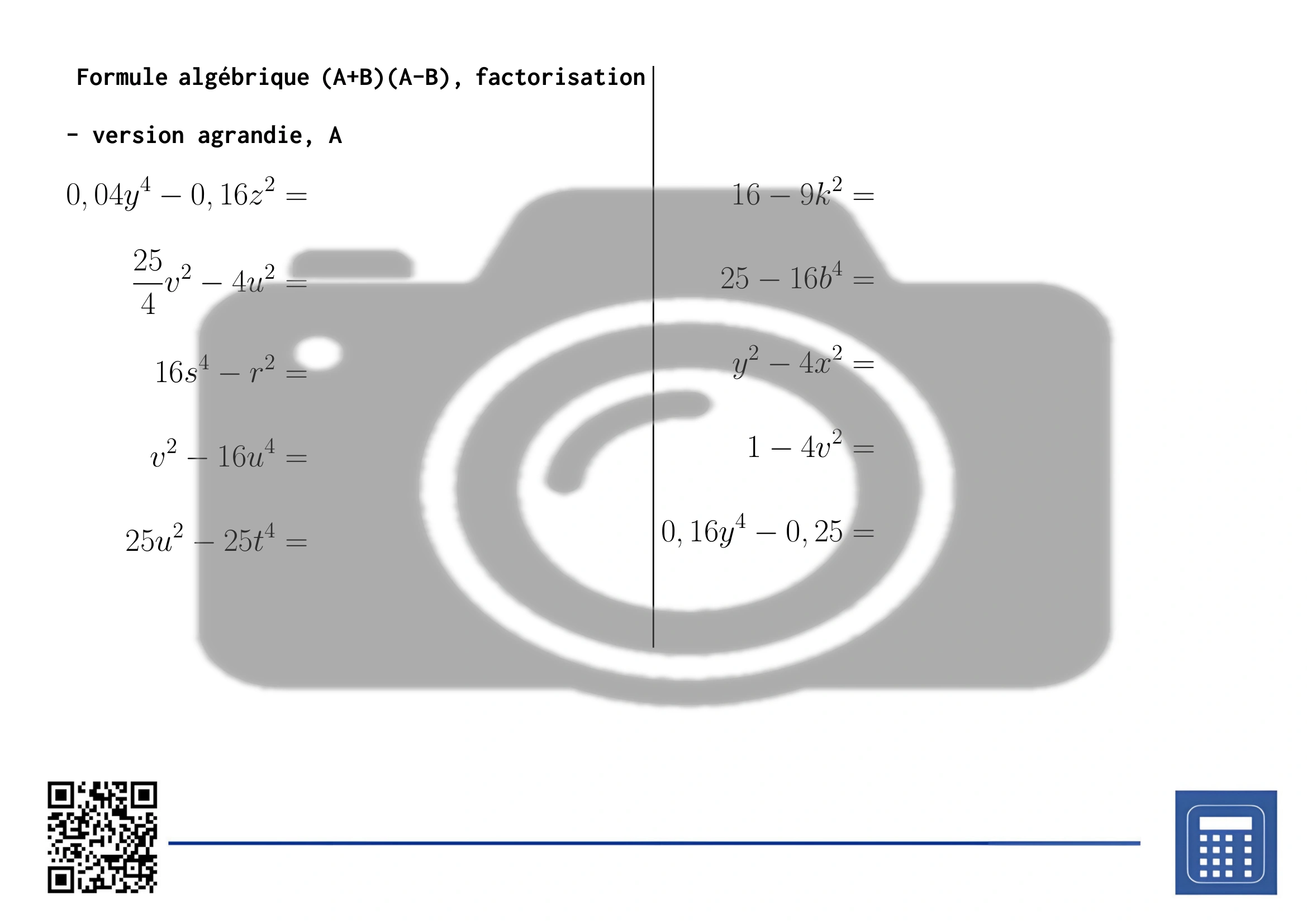 Fiche d'exercices: Formule algébrique (A+B)(A-B), factorisation – Image 3