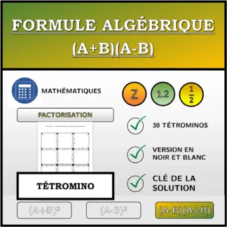 Tétromino: Formule algébrique (A+B)(A-B), factorisation