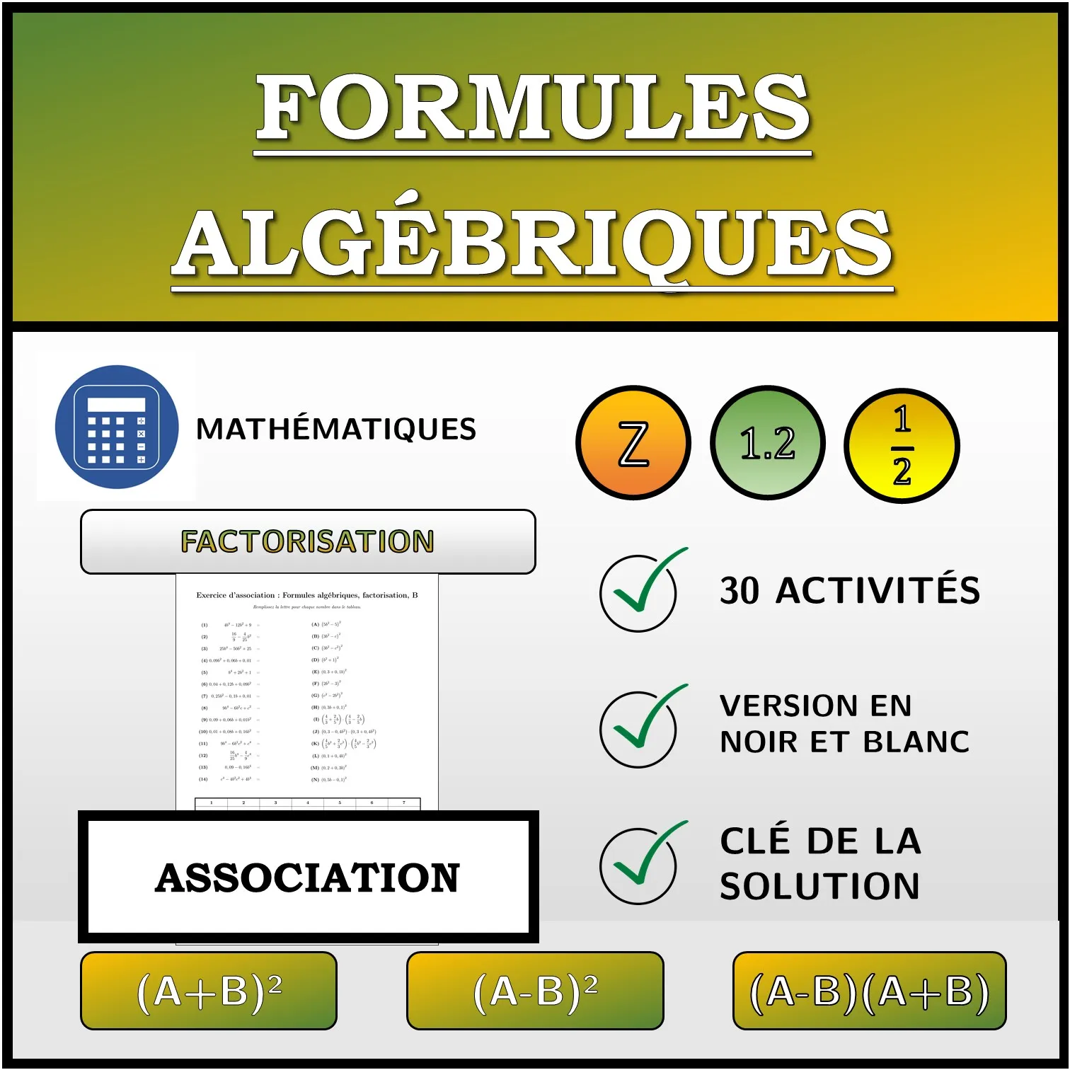 Exercice d'association: Formules algébriques, factorisation
