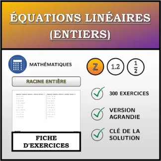 Fiche d'exercices: Équations linéaires (entiers), solution entière