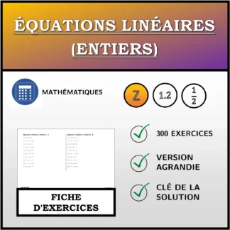 Fiche d'exercices: Équations linéaires (entiers)