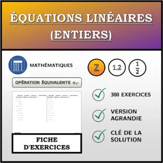 Fiche d'exercices: Équations linéaires (entiers), transformation équivalente (addition, soustraction)