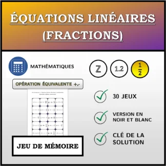 Jeu de mémoire: Équations linéaires (fractions), transformation équivalente (addition, soustraction)
