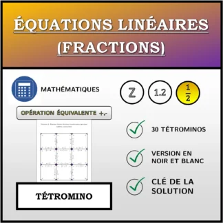 Tétromino: Équations linéaires (fractions), transformation équivalente (addition, soustraction)