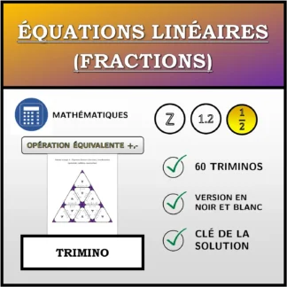 Trimino: Équations linéaires (fractions), transformation équivalente (addition, soustraction)