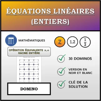 Domino: Équations linéaires (entiers), transformation équivalente (multiplication, division), solution entière