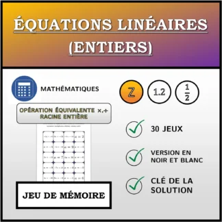 Jeu de mémoire: Équations linéaires (entiers), transformation équivalente (multiplication, division), solution entière