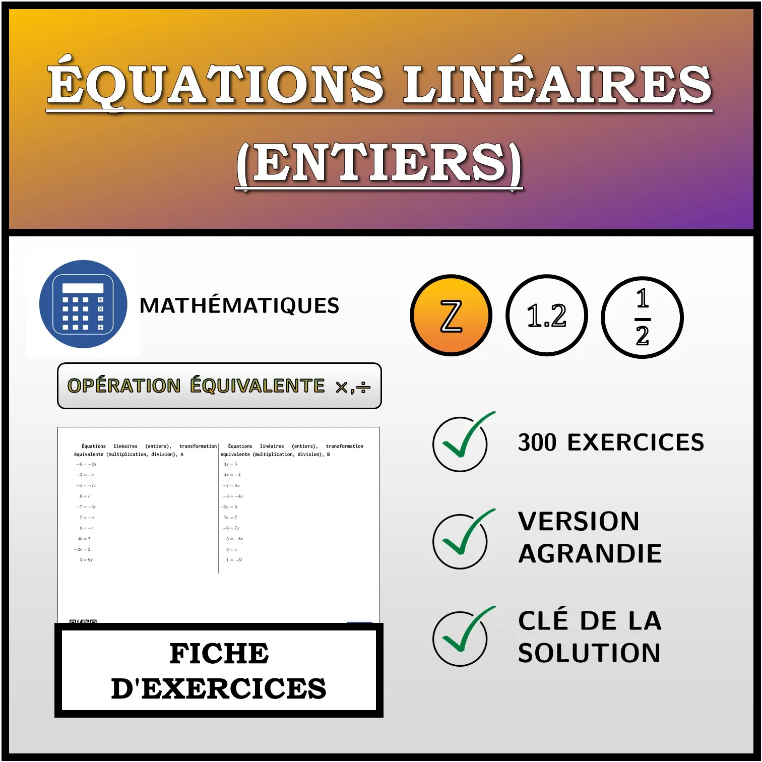Fiche d'exercices: Équations linéaires (entiers), transformation équivalente (multiplication, division)