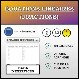 Fiche d'exercices: Équations linéaires (fractions), transformation équivalente (multiplication, division)