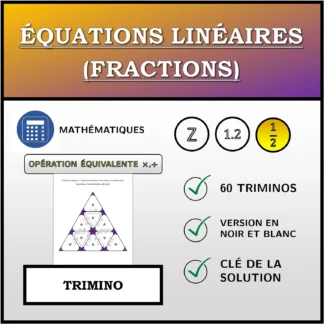 Trimino: Équations linéaires (fractions), transformation équivalente (multiplication, division)