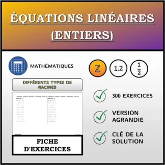 Fiche d'exercices: Équations linéaires (entiers), différents types de solutions