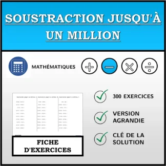 Fiche d'exercices: Soustraction jusqu'à un million