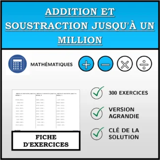 Fiche d'exercices: Addition et soustraction jusqu'à un million