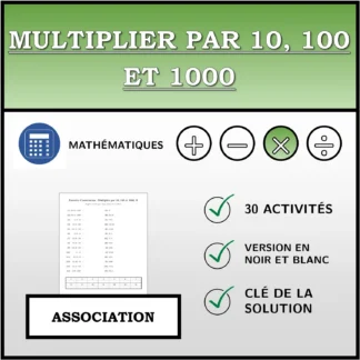 Exercice d'association: Multiplier par 10, 100 et 1000