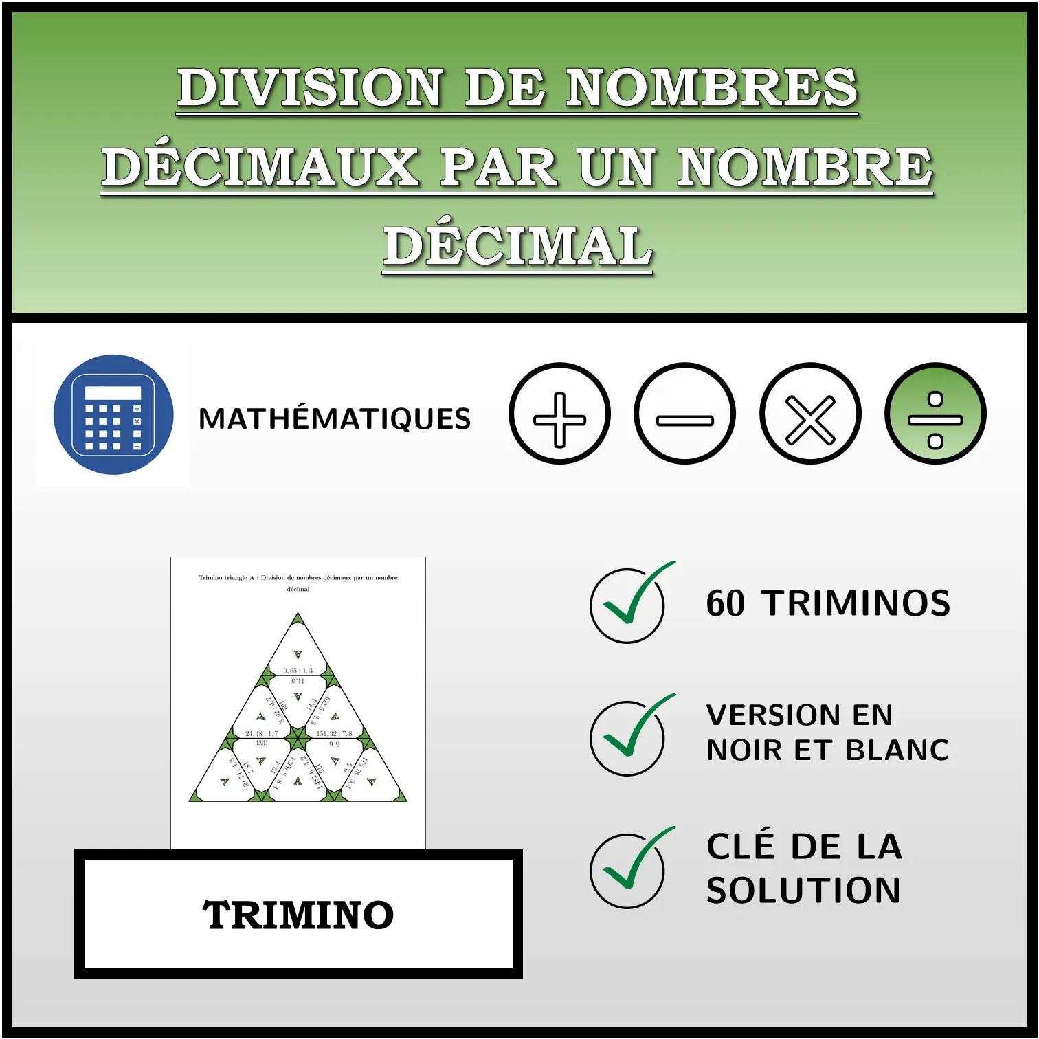 Trimino: Division de nombres décimaux par un nombre décimal