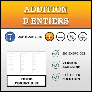 Fiche d'exercices: Addition d'entiers