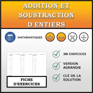 Fiche d'exercices: Addition et soustraction d'entiers
