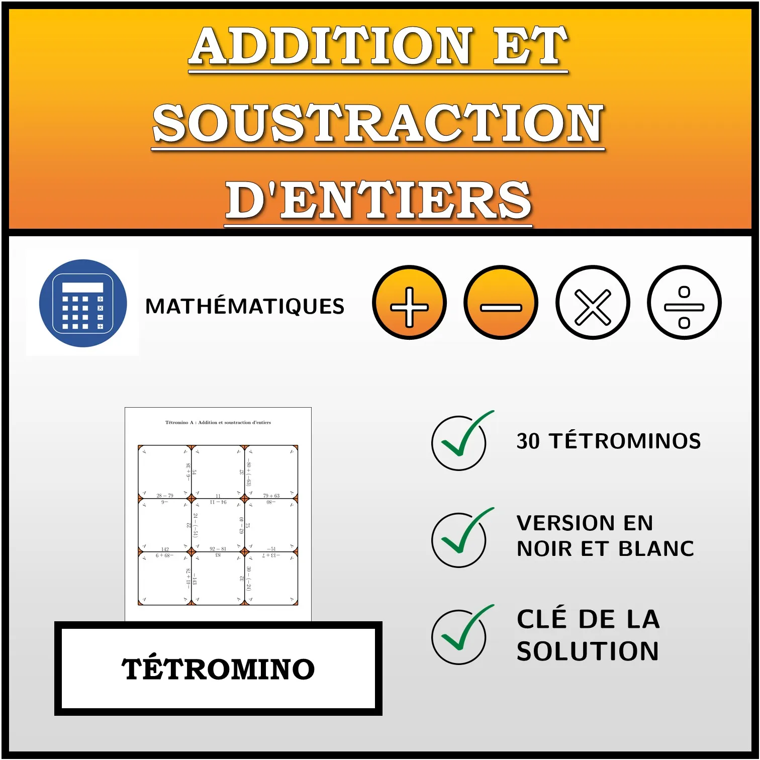 Tétromino: Addition et soustraction d'entiers