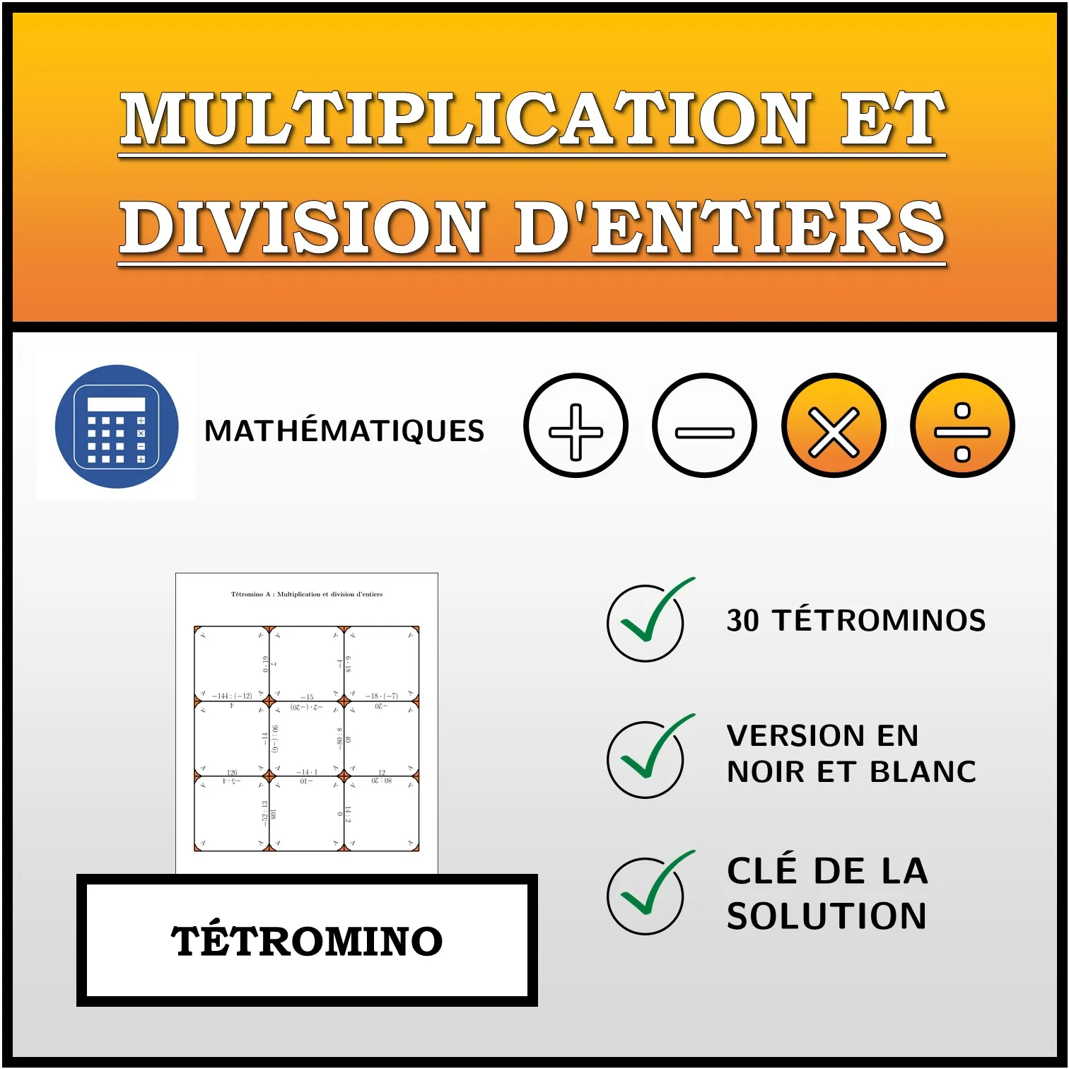 Tétromino: Multiplication et division d'entiers