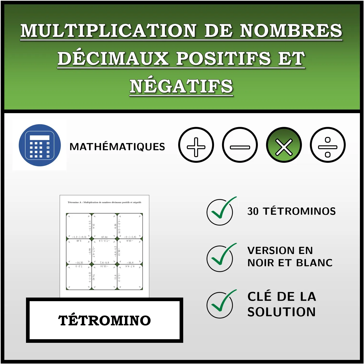 Tétromino: Multiplication de nombres décimaux positifs et négatifs