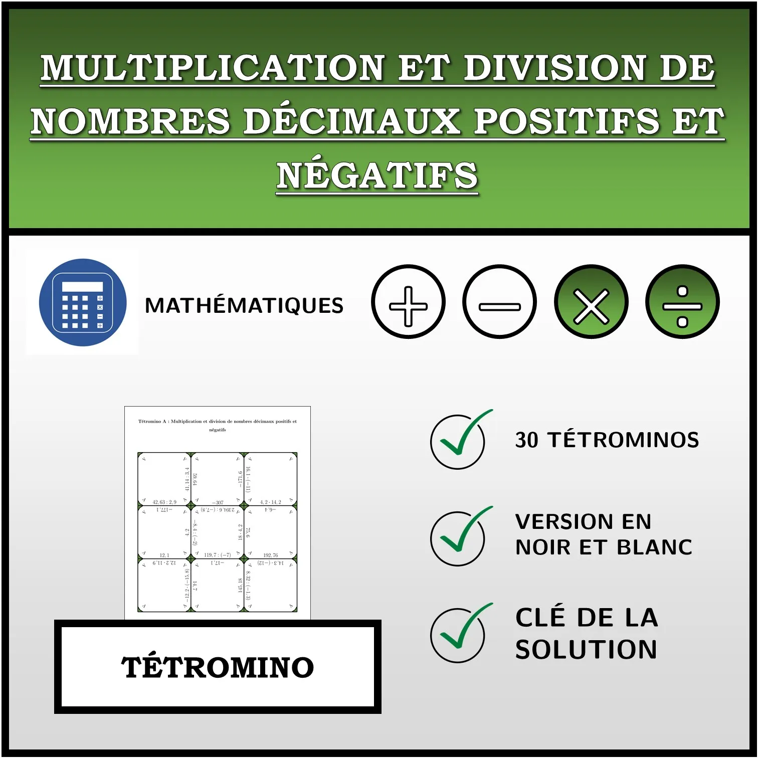 Tétromino: Multiplication et division de nombres décimaux positifs et négatifs