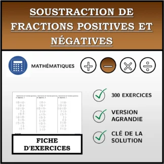 Fiche d'exercices: Soustraction de fractions positives et négatives