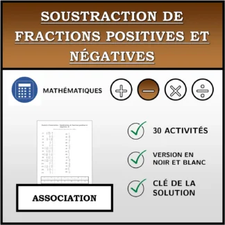 Exercice d'association: Soustraction de fractions positives et négatives