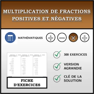 Fiche d'exercices: Multiplication de fractions positives et négatives