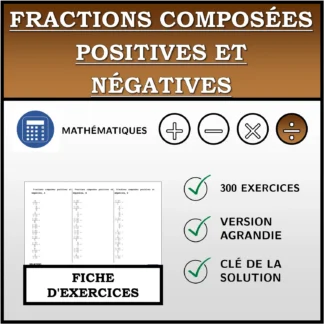 Fiche d'exercices: Fractions composées positives et négatives