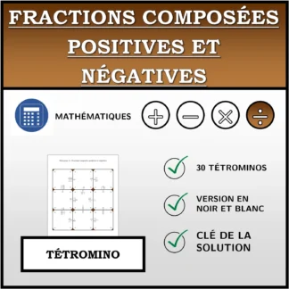 Tétromino: Fractions composées positives et négatives