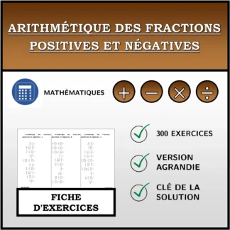 Fiche d'exercices: Arithmétique des fractions positives et négatives