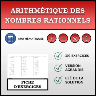Fiche d'exercices: Arithmétique des nombres rationnels